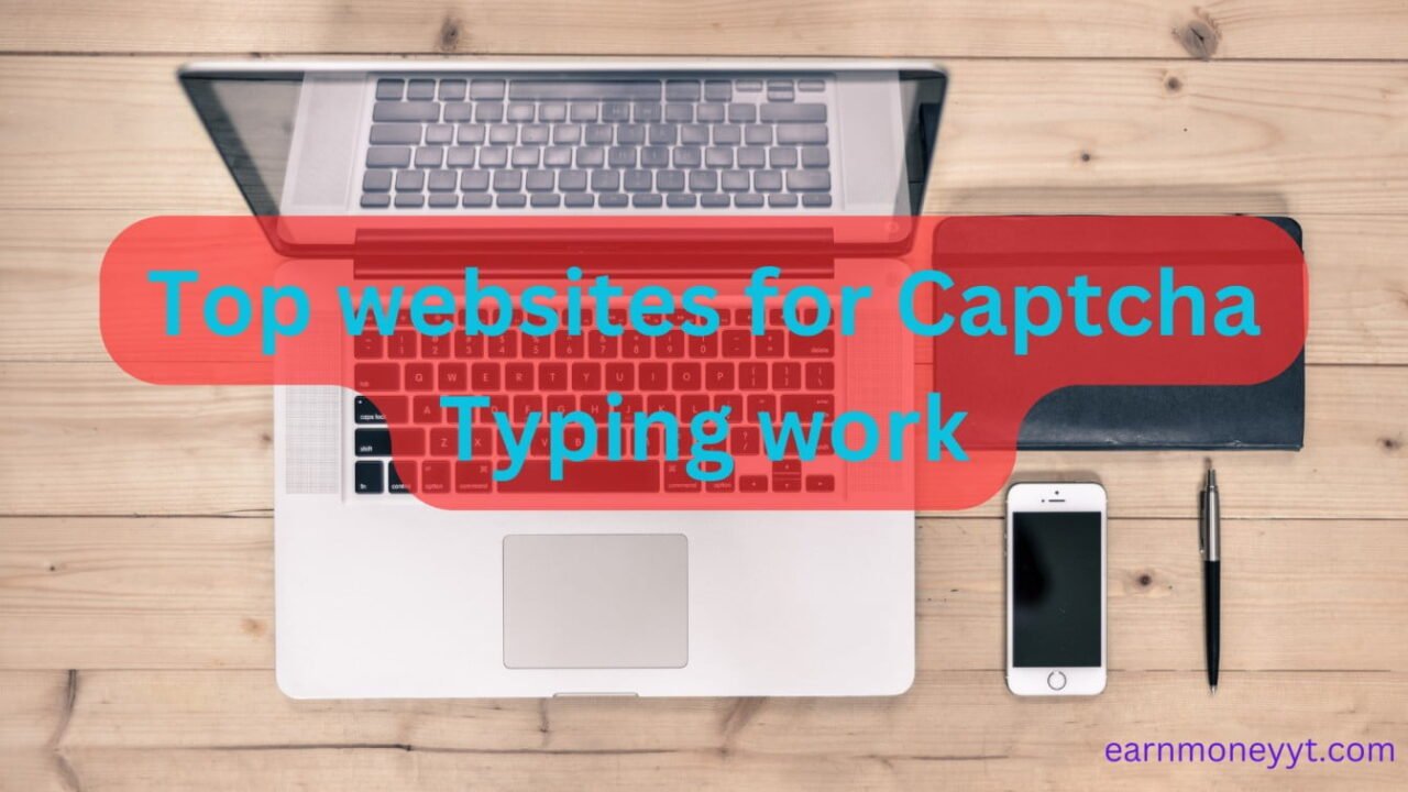 Top 10 Sites for Captcha Entry Jobs: Earn 15,000/Month