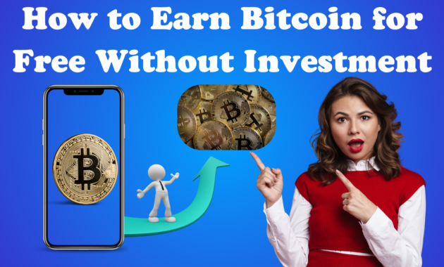 How to Earn Bitcoin for Free Without Investment